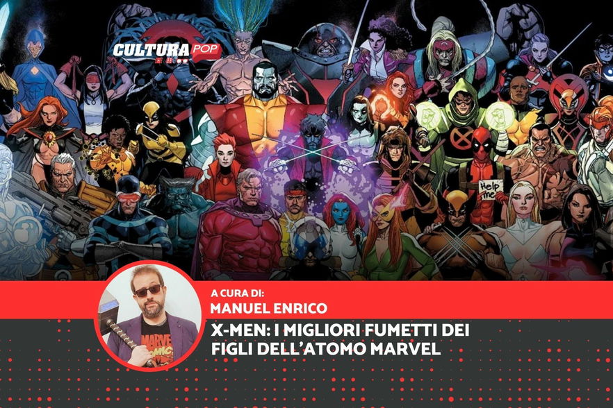 Come iniziare a leggere gli X-Men: le migliori storie dei Figli dell'Atomo