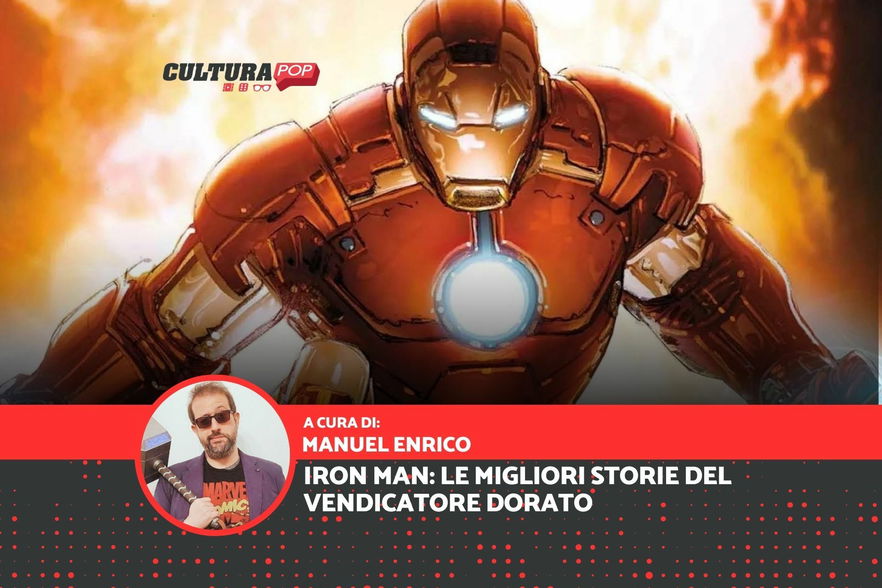 Come iniziare a leggere Iron Man: le migliori storie del Vendicatore Dorato