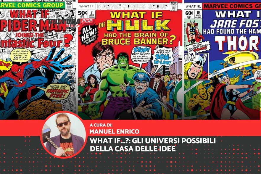 Cosa sono i What if...? - gli universi possibili della Marvel