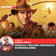 I migliori videogiochi di Indiana Jones