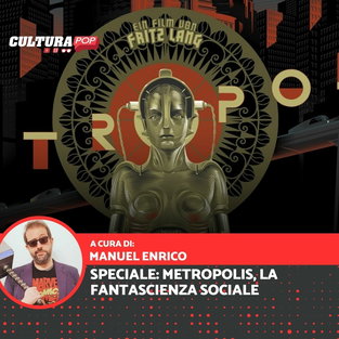 Usciva oggi al cinema Metropolis, il capolavoro di Fritz Lang