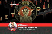 Usciva oggi al cinema Metropolis, il capolavoro di Fritz Lang