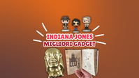 Indiana Jones, i gadget più ricercati dai fan