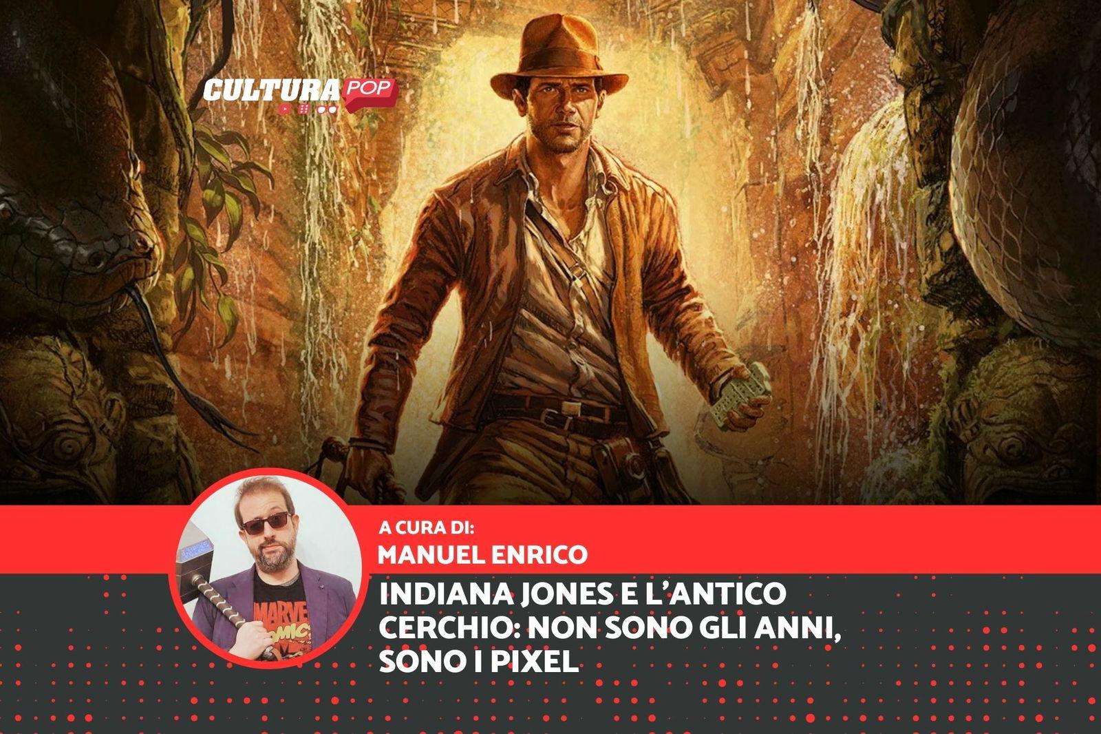 Indiana Jones e l'Antico Cerchio: il miglior Indy in pixel