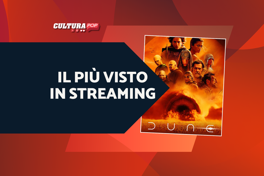 È il più visto in streaming, scopri tutto su Dune - Parte Due