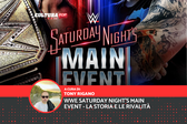 WWE Saturday Night's Main Event - la storia e le rivalità