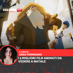 I 5 migliori film animati da vedere a Natale