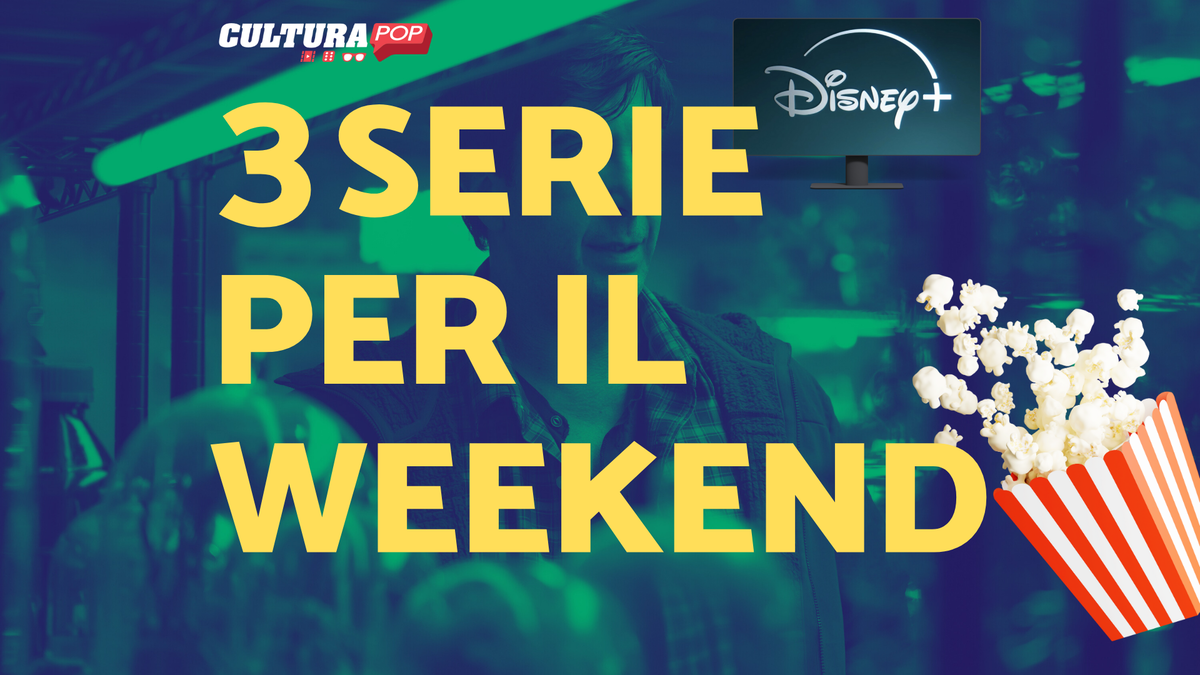 Immagine di 3 serie TV da guardare questo weekend su Disney+ [20-22 Dicembre]