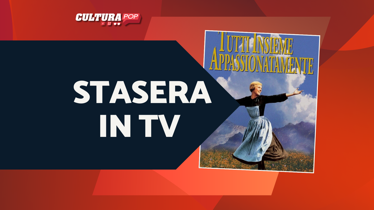 Immagine di Stasera in TV Tutti insieme appassionatamente: scopriamo la colonna sonora dell'immortale film con Julie Andrews