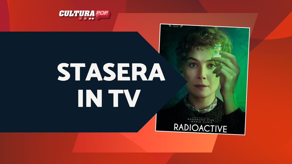 Immagine di Stasera in TV c'è Radioactive, scopri tutto sul film basato sulla vera storia di Marie Curie