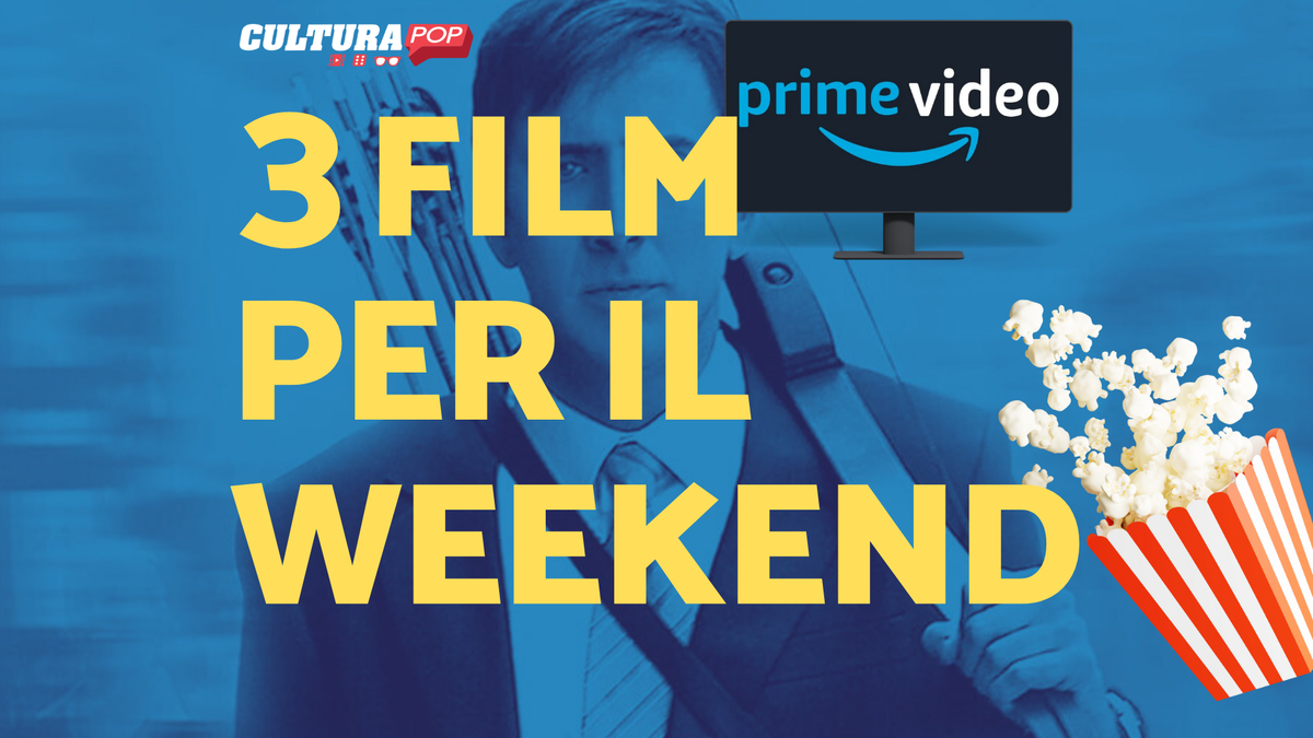 Immagine di 3 film da guardare questo weekend su Prime Video [27-29 Dicembre]