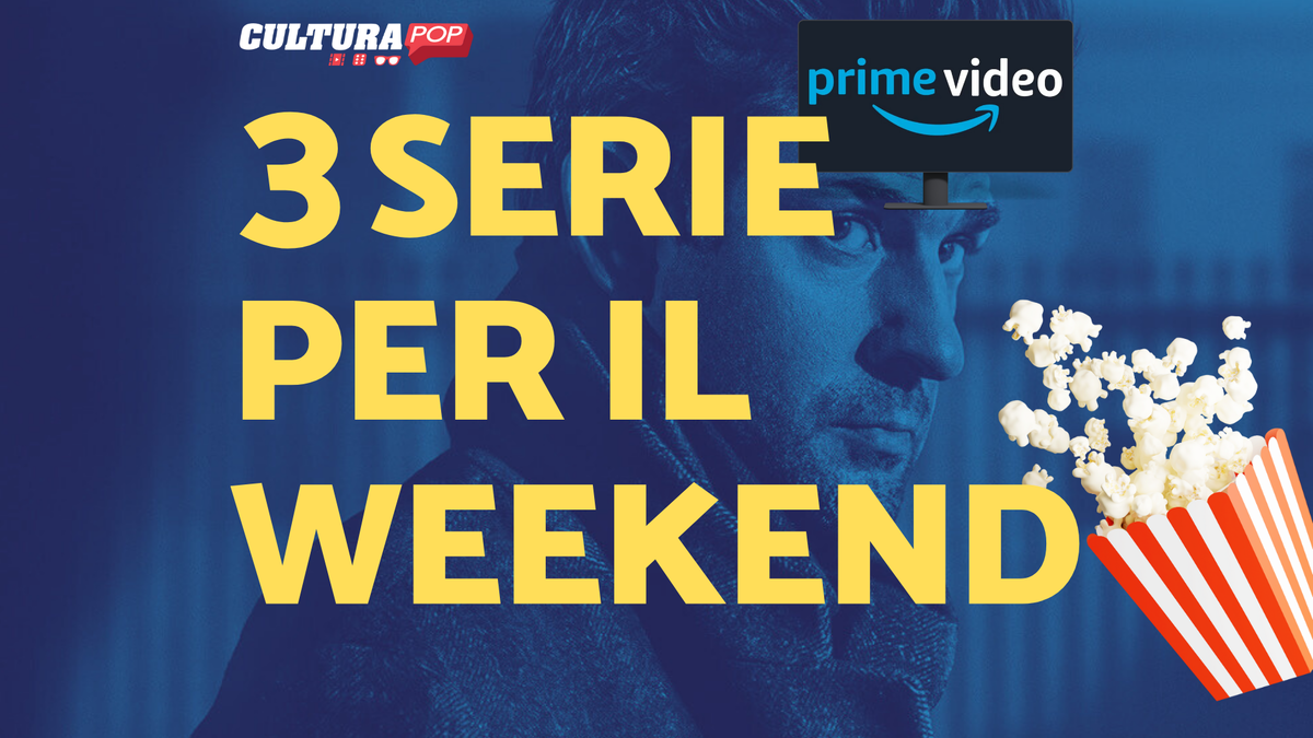 Immagine di 3 serie TV da guardare questo weekend su Prime Video [27-29 Dicembre]