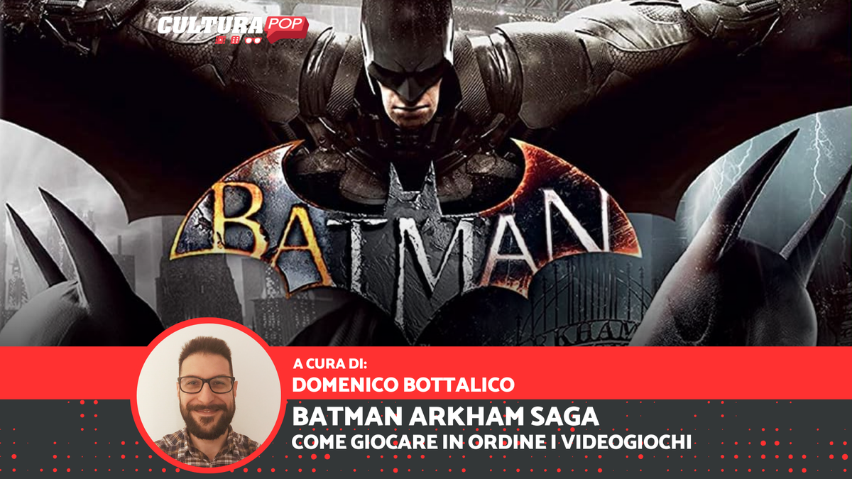 Immagine di Tutti i videogiochi della saga Batman Arkham e in che ordine giocarli