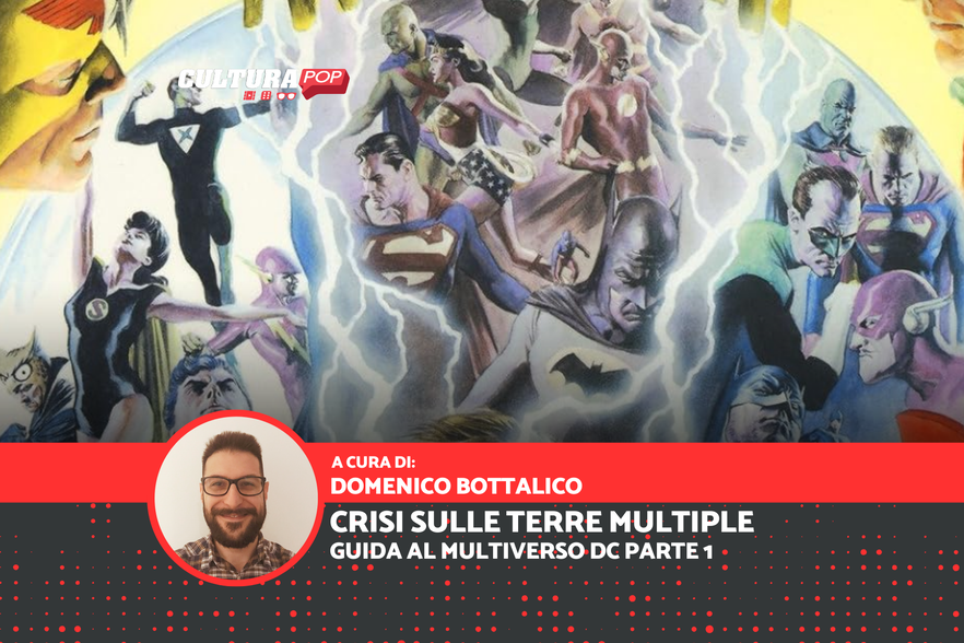 Crisi sulle Terre Multiple - Guida al Multiverso DC Parte 1