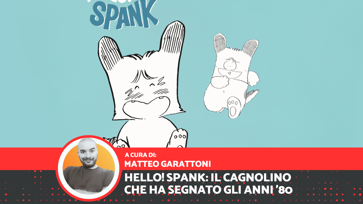 Immagine di Hello! Spank: il cagnolino che ha segnato gli anni 80