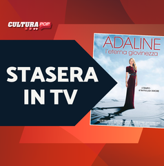 Copertina di Stasera in TV c'è Adaline - L'eterna giovinezza, scopri il film con Blake Lively