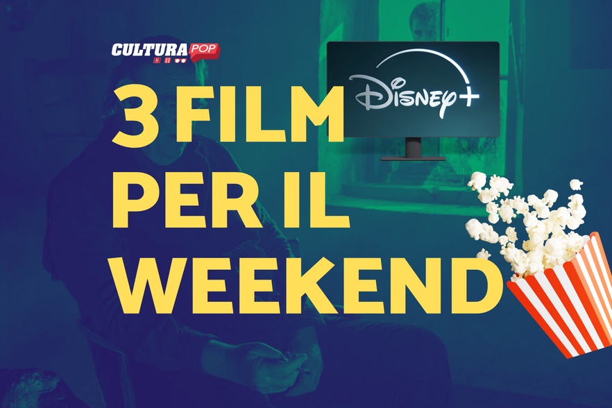 3 film da guardare questo weekend su Disney+ [3-5 Gennaio]