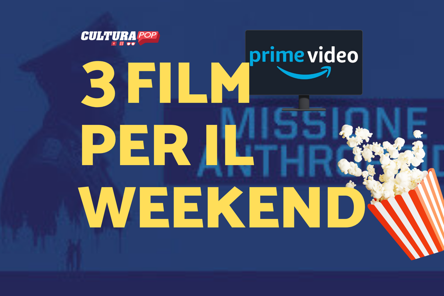 3 film da guardare questo weekend su Prime Video [3-5 Gennaio]