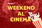 3 film da guardare questo weekend al Cinema [3-5 Gennaio]