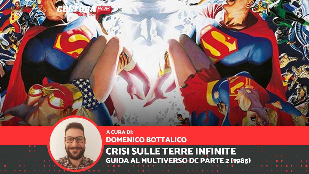 Immagine di Crisi sulle Terre Infinite - Guida al Multiverso DC Parte 2 (1985)