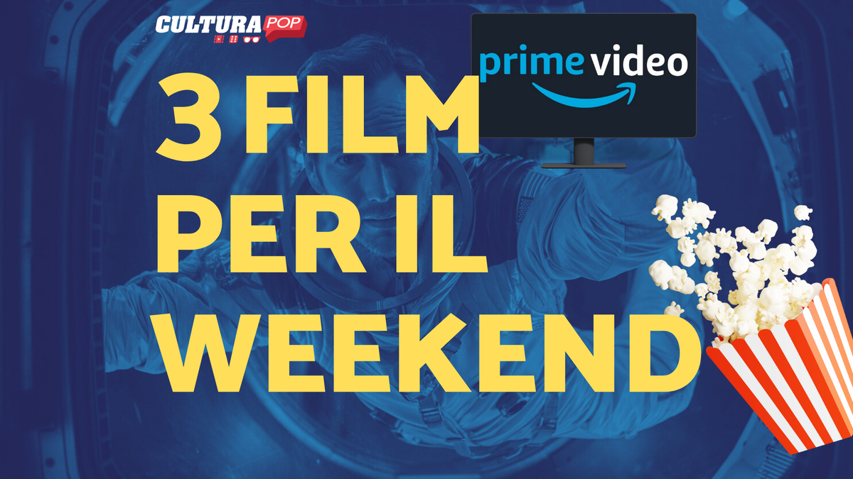 Immagine di 3 film da guardare questo weekend su Prime Video [10-12 Gennaio]