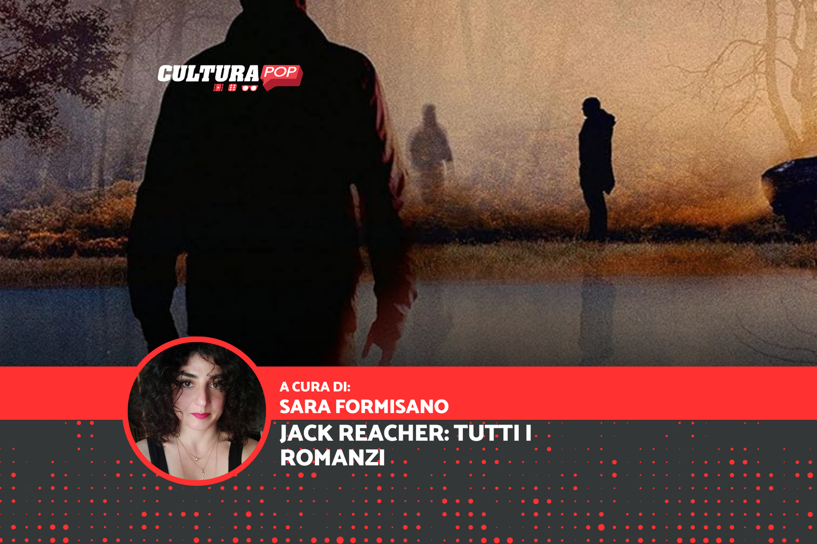 Jack Reacher: tutti i libri di Lee Child e l’ordine in cui leggerli