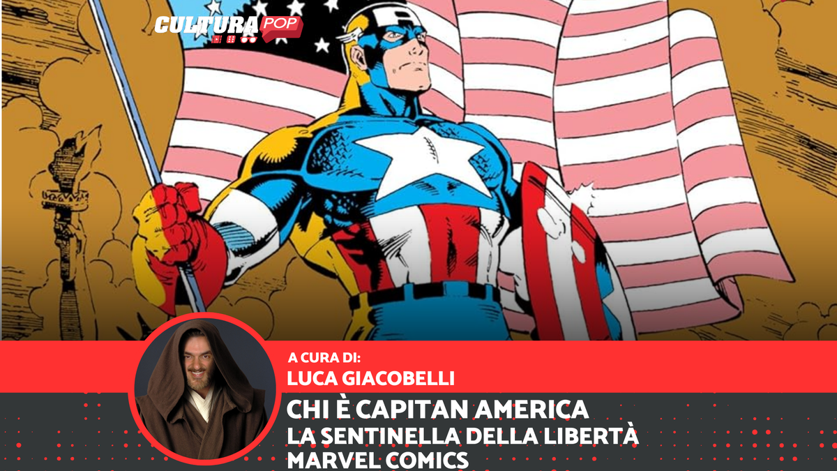 Immagine di Chi è Capitan America: la Sentinella della Libertà Marvel Comics