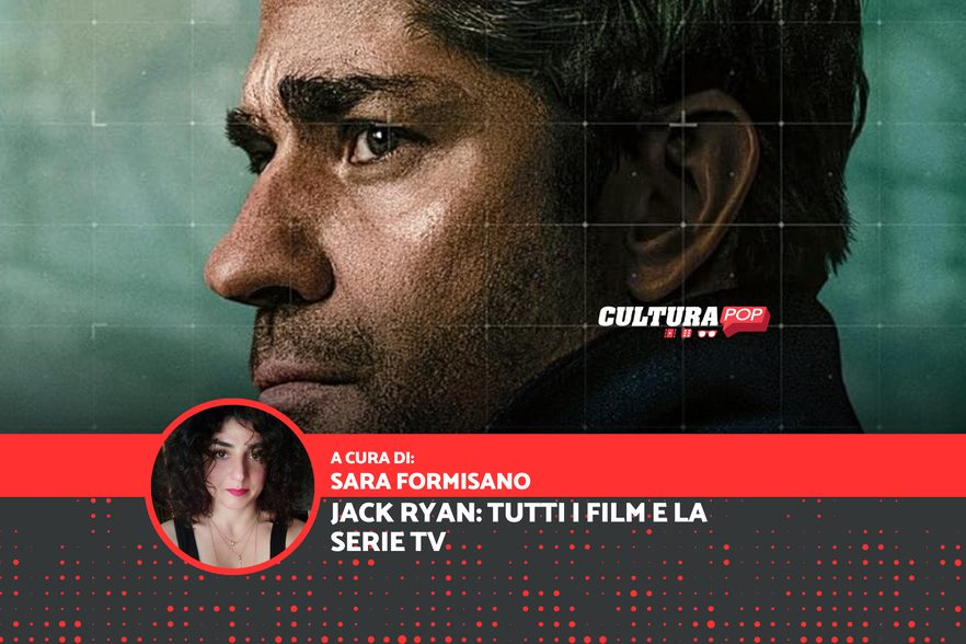 Jack Ryan: tutti i film e la serie Tv tratti dal personaggio di Tom Clancy