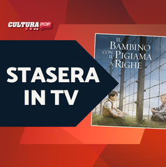 Copertina di Stasera in TV c'è Il bambino con il pigiama a righe, leggi la spiegazione del finale di libro e film