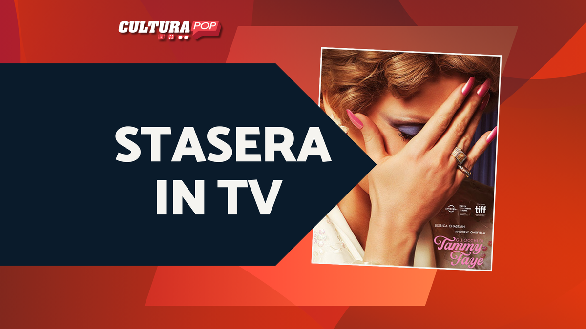 Immagine di Stasera in TV Gli occhi di Tammy Faye: la storia vera e il film a confronto