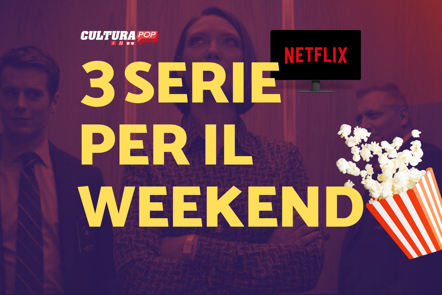 3 serie TV da guardare questo weekend su Netflix [24-26 Gennaio]