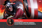 La storia dello Scudo di Capitan America e cosa rappresenta