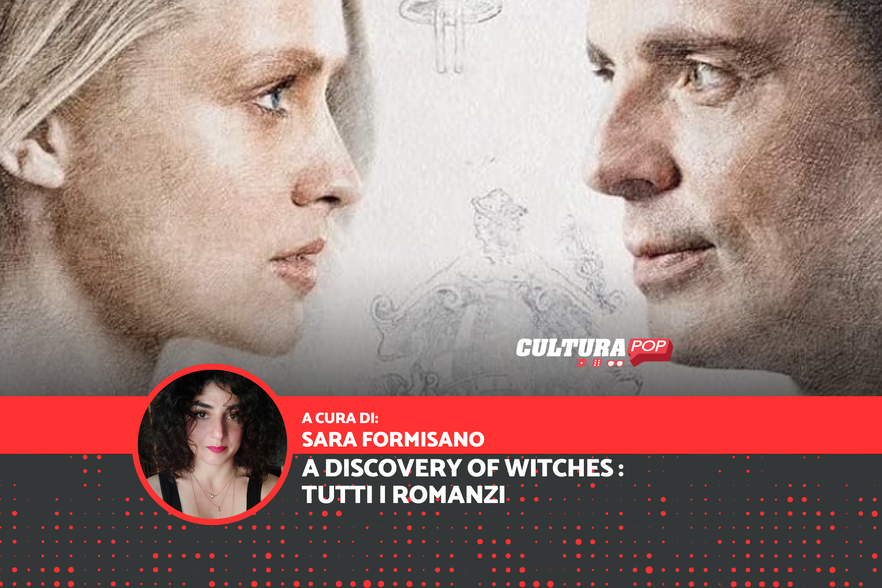 A Discovery of Witches: i libri della Trilogia delle Anime a cui si ispira la serie TV