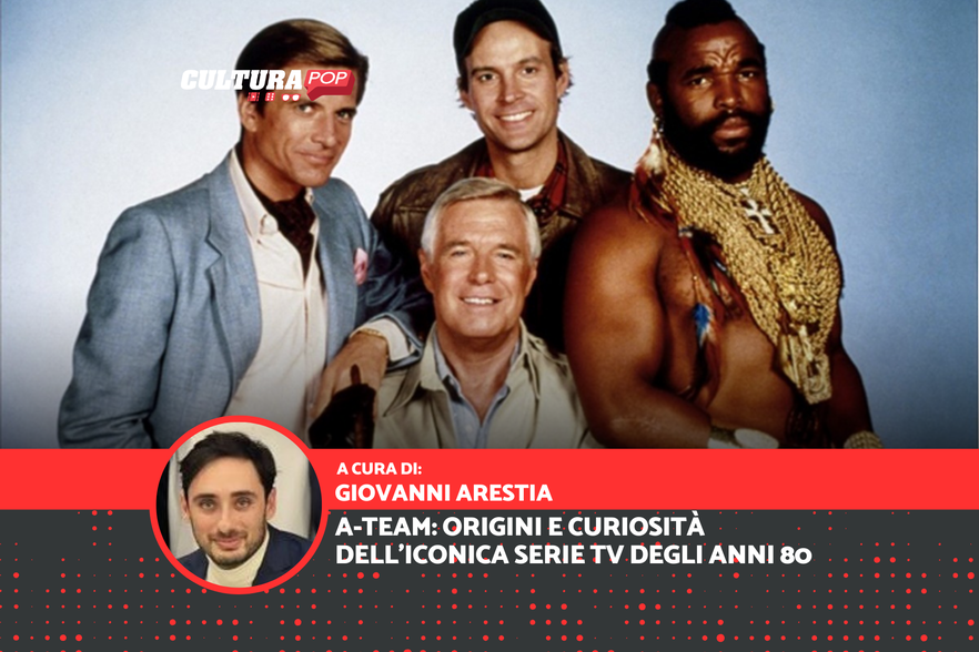 A-Team: 42 anni dal primo episodio - origini e curiosità della serie TV cult