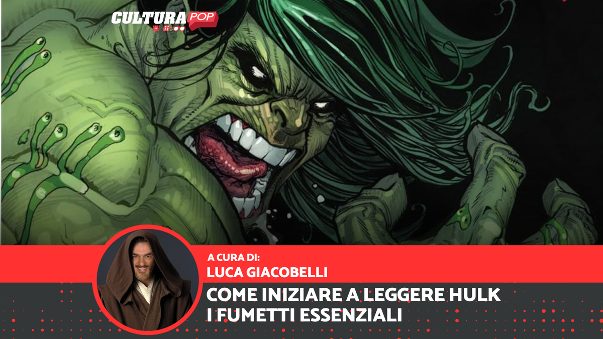 Immagine di Come iniziare a leggere Hulk: i fumetti essenziali