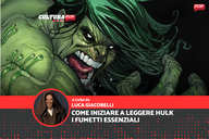 Copertina di Come iniziare a leggere Hulk: i fumetti essenziali