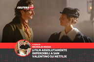 Copertina di 5 film assolutamente imperdibili a San Valentino su Netflix