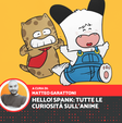 Hello! Spank: tutte le curiosità sull’anime