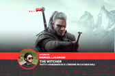 The Witcher: tutti i videogiochi e in che ordine giocarli