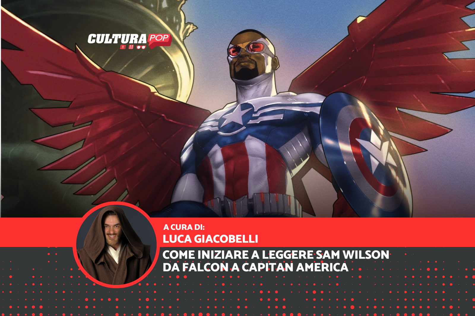 Come iniziare a leggere Sam Wilson: da Falcon a Capitan America