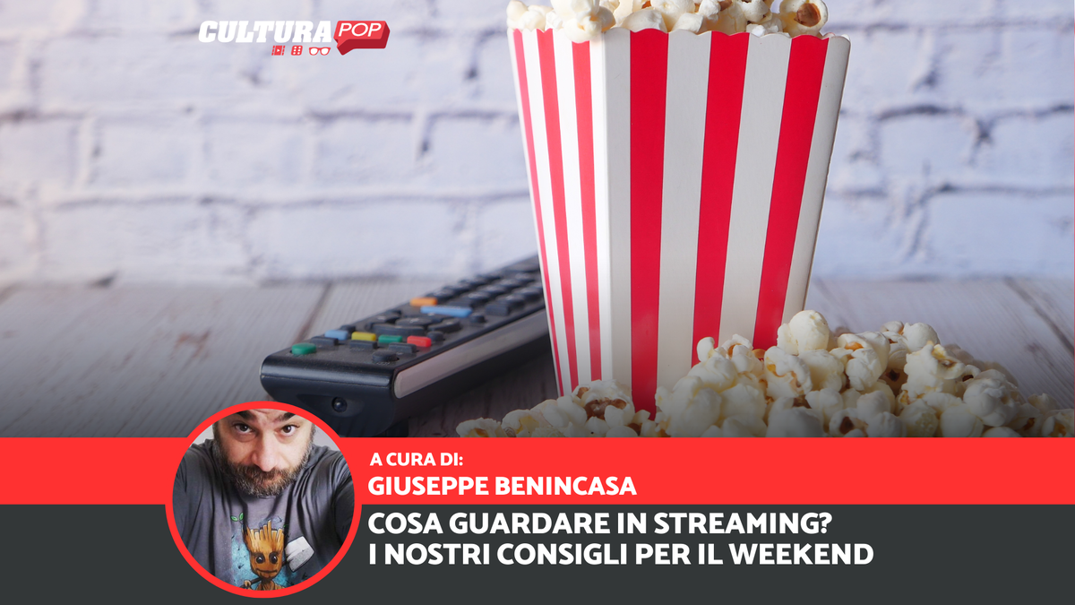 Immagine di Cosa vedere in streaming questo weekend [11-13 Aprile]
