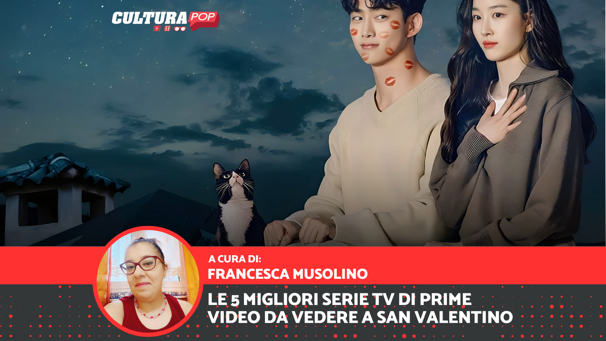 Immagine di Le 5 migliori serie TV di Prime Video per un romantico San Valentino