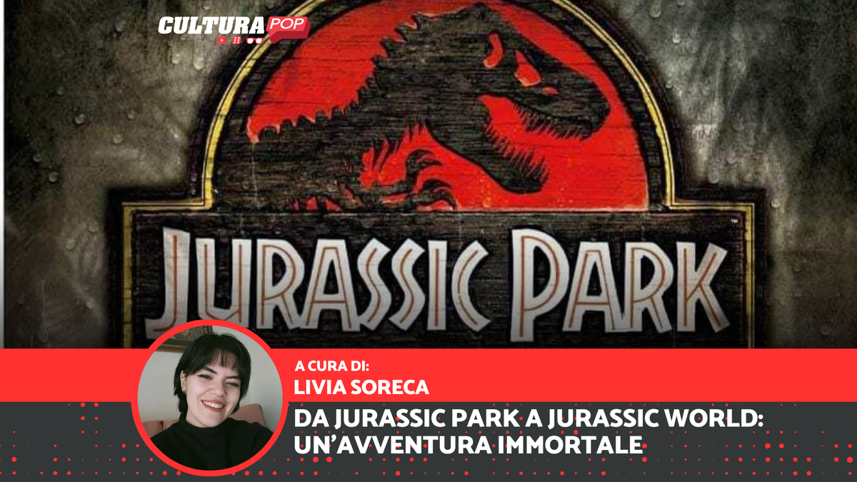 Immagine di Da Jurassic Park a Jurassic World: un'avventura immortale