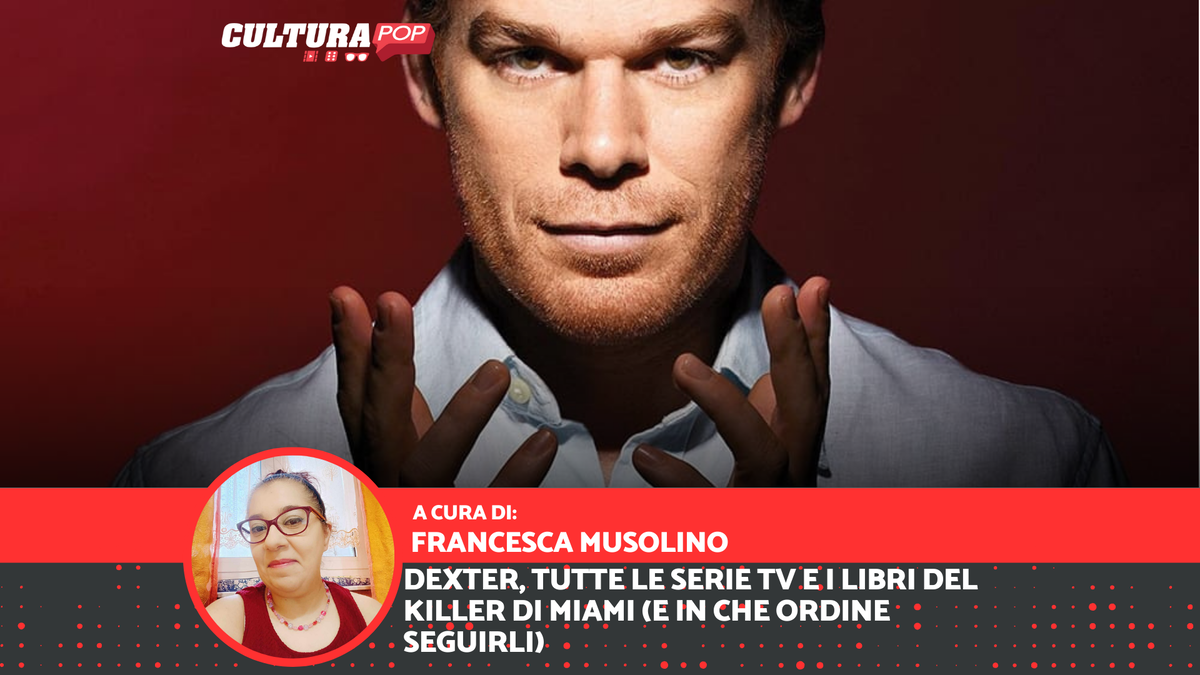 Immagine di Dexter, tutte le serie TV e i libri del killer di Miami (e in che ordine seguirli)