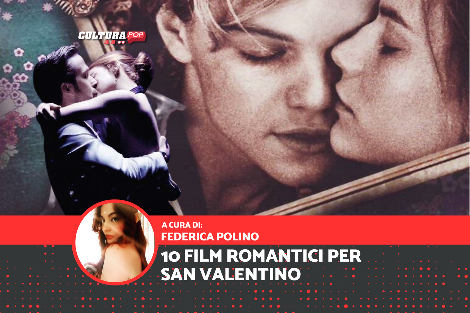 San Valentino: 10 film per romantici, cinici e possibilisti