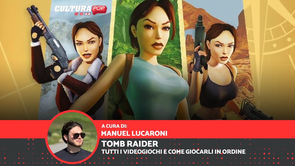 Immagine di Tomb Raider: in che ordine giocare tutte le avventure di Lara Croft