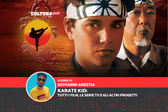 Karate Kid: tutti i film, le serie TV e gli altri progetti della saga