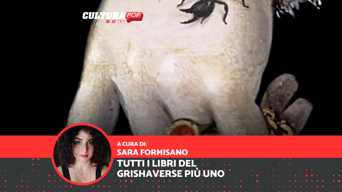 Immagine di Shadow and Bone: la guida ai libri del Grishaverse, e il suo ultimo romanzo edito in Italia