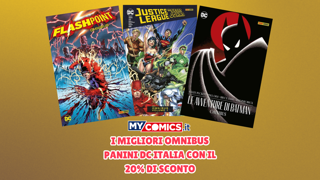 I migliori omnibus Panini DC Italia al -20% di sconto su MyComics