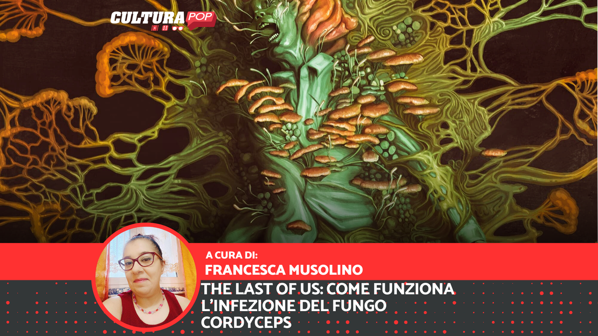 Immagine di The Last of Us, come funziona l'infezione del fungo Cordyceps